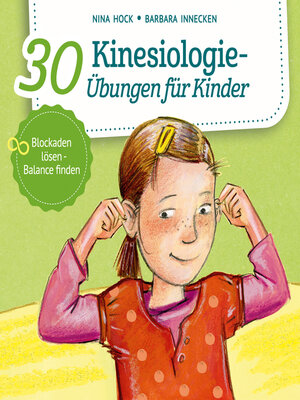 cover image of 30 Kinesiologie-Übungen für Kinder--Blockaden lösen, Balance finden (ungekürzt)